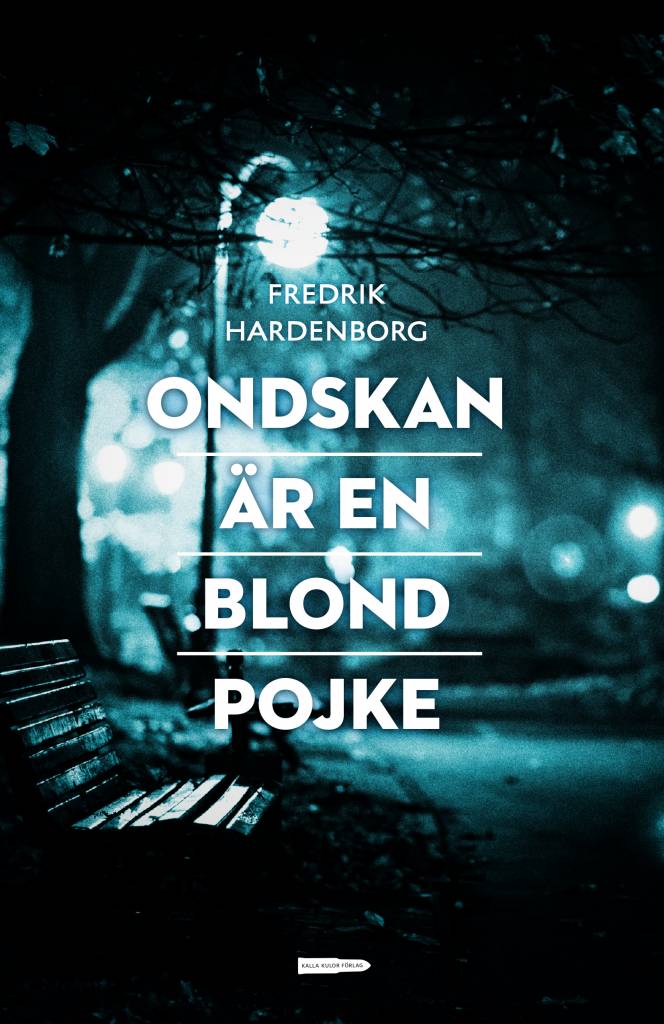 Omslag: Ondskan är en blond pojke